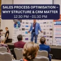 Sales Process Optimisation – Why Structure & CRM Matter